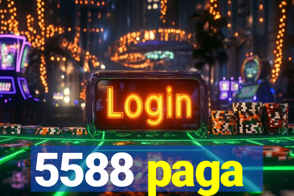 5588 paga
